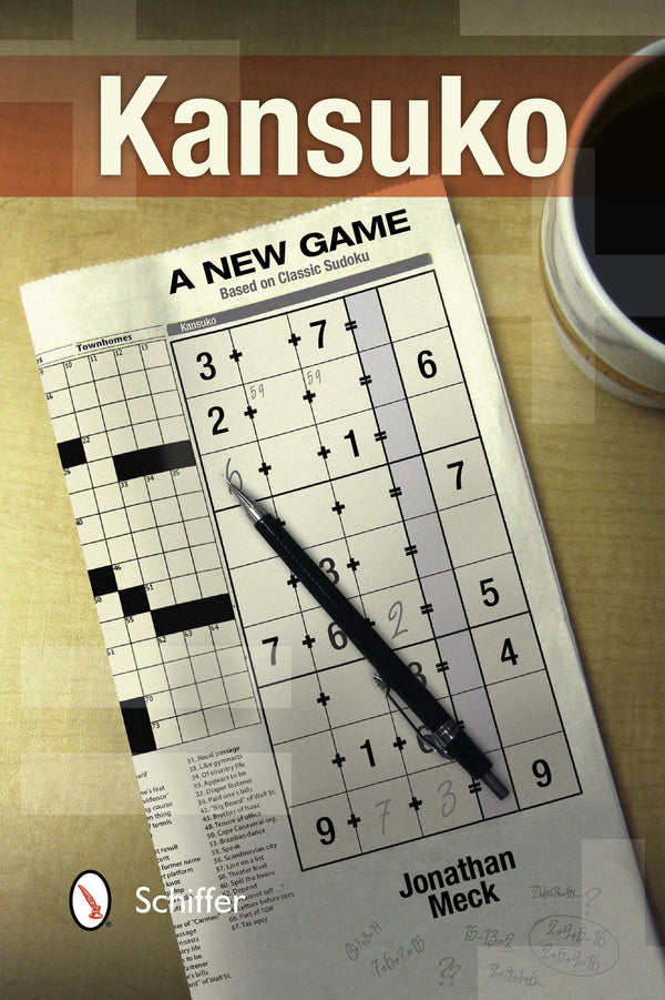 A newspaper with a partially completed crossword and Kansuko puzzle, a pen resting on the Kansuko grid, and a coffee cup on a wooden table. The cover reads Kansuko: A New Game by Jonathan Meck.