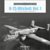Book cover for Schifferbooks' "B-25 Mitchell, Vol. 1: The A through D Models in World War II" by William Wolf. Shows a black-and-white WWII North American B-25 bomber labeled Pacific Prowler in flight, with Legends of Warfare: Aviation at the top.