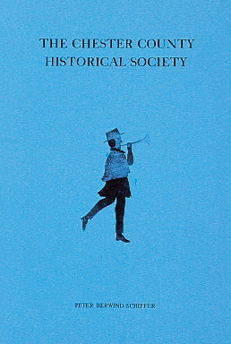 Blue cover book "Chester County Historical Society" by Schiffer Publishing, Ltd. features a marching band member illustration—perfect for those interested in Chester County history and genealogy resources.