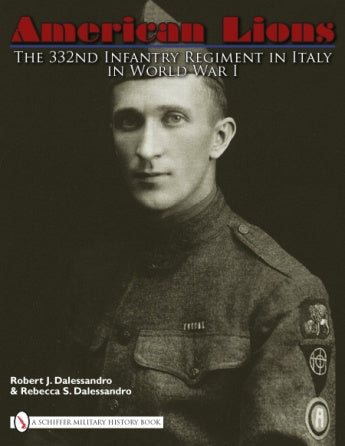 A black-and-white photo of a WWI American soldier in uniform appears on the cover of American Lions by Schiffer Publishing, Ltd. The authors' names and insignia are also visible.