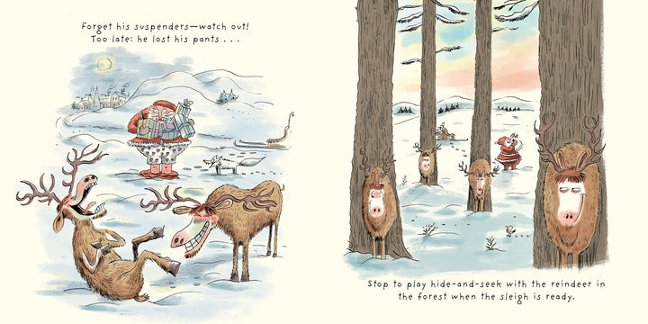 Left: Santa stands in the snow, holding up his pants as laughing reindeer watch. Right: Four reindeer play hide-and-seek behind trees—just like a scene from "All the Things Santa Claus Will Never Do" by Schiffer Publishing, Ltd.