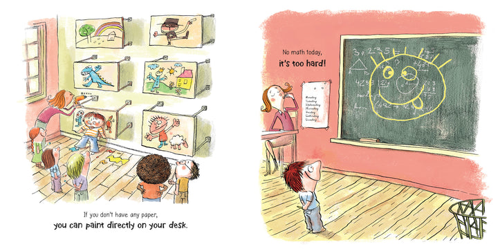 A teacher and kids admire wall art while a girl paints. On the right, in true "All the Things a Teacher Will Never Say" humor (Schiffer Publishing, Ltd.), a frustrated teacher stands by a chalkboard of messy math problems.
